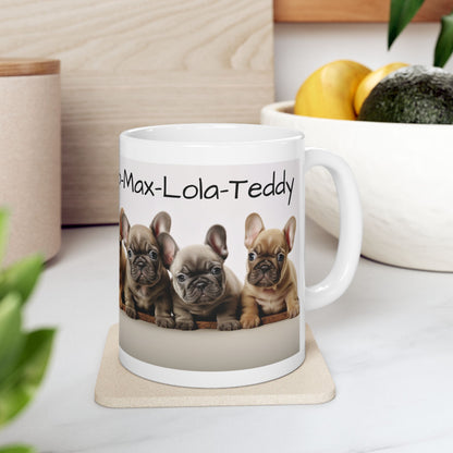 French Bulldog, Cuteness, Puppies, Puppy Names, Coffee Mug, Tea Cup, Ceramic Mug, Custom Designed Mug, Dog Lovers Dream