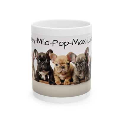 French Bulldog, Cuteness, Puppies, Puppy Names, Coffee Mug, Tea Cup, Ceramic Mug, Custom Designed Mug, Dog Lovers Dream